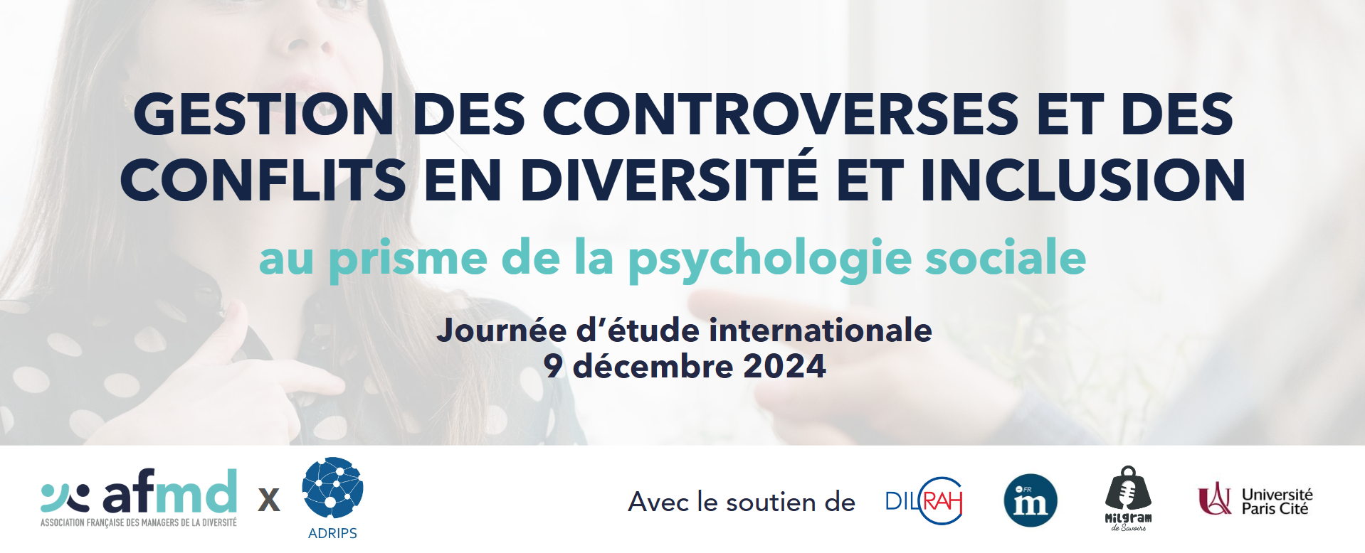 [AFMD x ADRIPS] Journée d’étude internationale : gestion des conflits et des controverses en D&I au prisme de la psychologie sociale