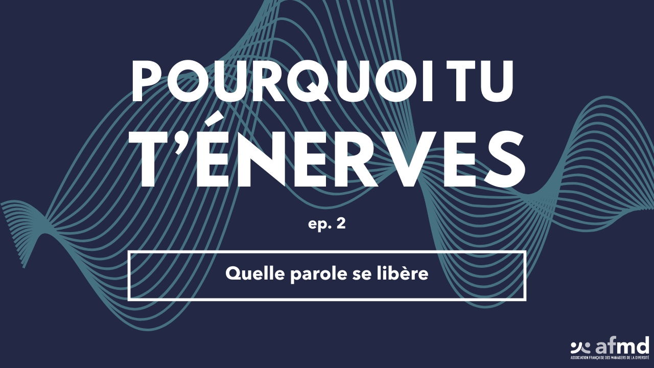 épisode 2 : quelle parole se libère